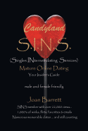 Candyland Sins: (Singles Internet-Dating Services) Mature Online Dating Your Insider's Guide Male and Female Friendly