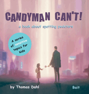 Candyman Can't!: A book about spotting predators