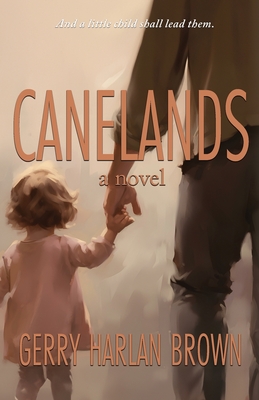 Canelands - Brown, Gerry Harlan