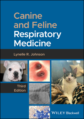 Canine and Feline Respiratory Medicine - Johnson, Lynelle R.