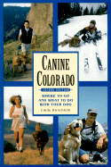 Canine Colorado: Where to Go and What to Do with Your Dog