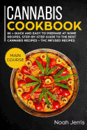 Cannabis Cookbook: Main Course