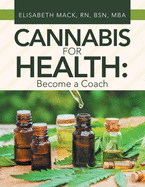 Cannabis for Health: Become a Coach