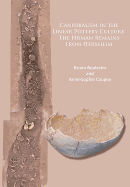 Cannibalism in the Linear Pottery Culture: The Human Remains from Herxheim