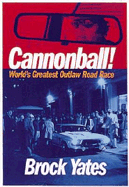 Cannonball!: World's Greatest Outlaw Road Race