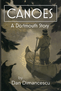 Canoes: A Dartmouth Story