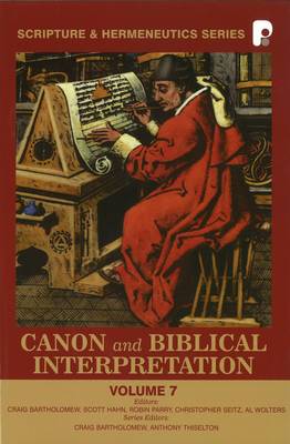 Canon and Biblical Interpretation - Bartholomew, Craig, and Wolters, Al (Editor), and Hahn, Scott (Editor)