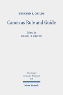 Canon as Rule and Guide: Collected Essays