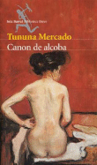 Canon de Alcoba - Mercado, Tununa