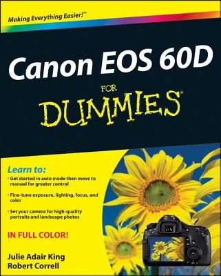 Canon EOS 60d for Dummies - King, Julie Adair, and Correll, Robert