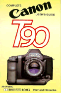 Canon T90 - Hove Foto Books, and Hunecke, Richard