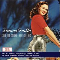 Can't Help Singing: Her Great Hits - Deanna Durbin