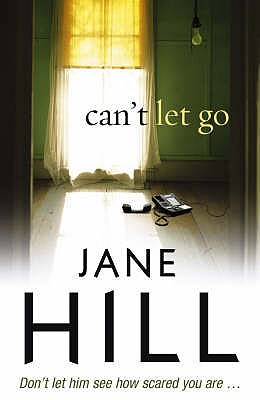 Can't Let Go - Hill, Jane
