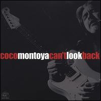 Can't Look Back - Coco Montoya