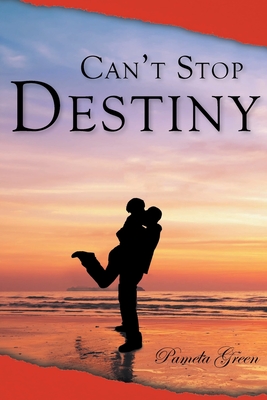 Can't Stop Destiny - Green, Pamela