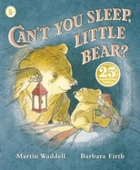 Can't You Sleep, Little Bear?: A beloved classic from the recipient of An Post Irish Book Awards' Bob Hughes Lifetime Achievement Award