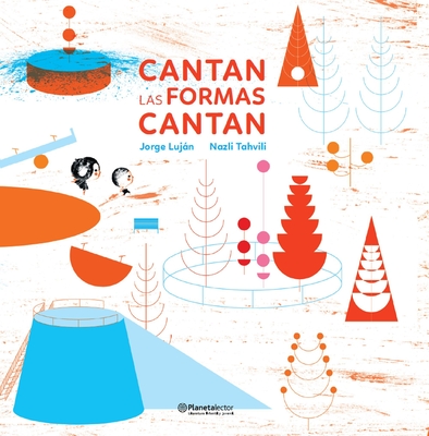 Cantan Las Formas Cantan / Singing Shapes - Lujn, Jorge