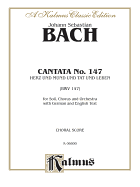 Cantata No. 147 -- Herz Und Mund Und Tat Und Leben: Satb with Satb Soli (German, English Language Edition)