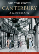 Canterbury: a Miscellany (Did You Know? )