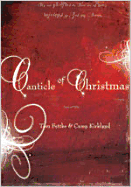 Canticle of Christmas: My Soul Glorifies the Lord and My Spirit Rejoices in God My Savior - Lillenas Publishing (Creator)