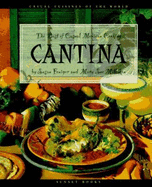 Cantina: The Best of Casual Mexican Cooking - Feniger, Susan, and Milliken, Mary S