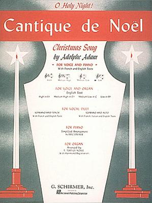 Cantique de Noel (O Holy Night): Low Voice (B-Flat) and Piano - Adam, Adolphe (Composer), and Deis, Carl (Editor)