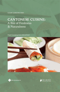 Cantonese Cuisine: A Bite of Freshness and Naturalness