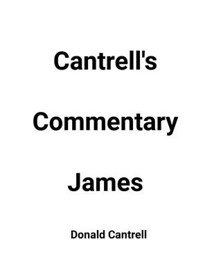 Cantrell's Commentary James - Cantrell, Donald