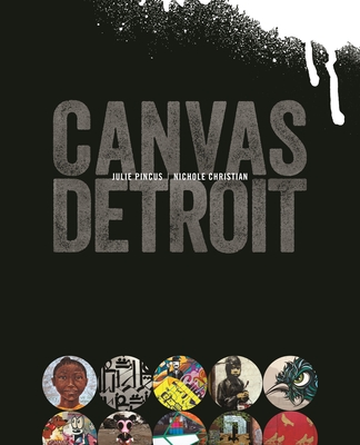 Canvas Detroit - Pincus, Julie, and Christian, Nicole
