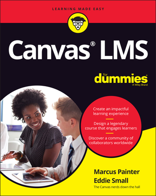 Canvas Lms for Dummies - Painter, Marcus, and Small, Eddie