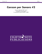 Canzon Per Sonare #2: Satb or Aatb, Score & Parts