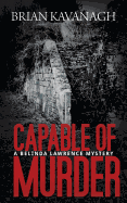 Capable of Murder (a Belinda Lawrence Mystery)