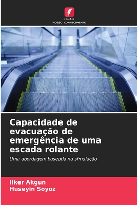 Capacidade de evacua??o de emerg?ncia de uma escada rolante - Akgun, Ilker, and Soyz, H?seyin