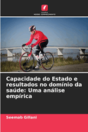 Capacidade do Estado e resultados no dom?nio da sade: Uma anlise emp?rica