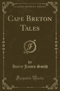 Cape Breton Tales (Classic Reprint)