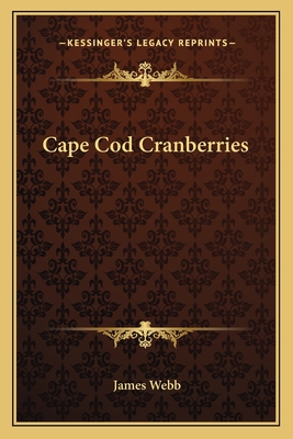 Cape Cod Cranberries - Webb, James