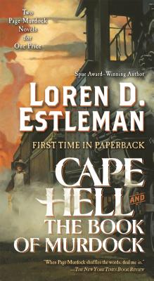 Cape Hell and the Book of Murdock: Two Page Murdock Novels - Estleman, Loren D