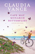 Cape May Monarch Butterflies (Cape May Book 7)