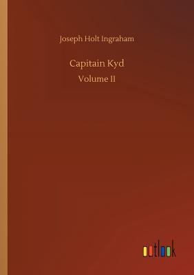 Capitain Kyd - Ingraham, Joseph Holt