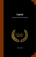 Capital: A Critique Of Political Economy