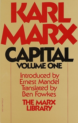 Capital: A Critique of Political Policy - Marx, Karl