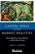 Capital Ideas and Market Realities: Option Replication, Investor Behavior, and Stock Market Crashes