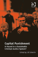 Capital Punishment: A Hazard to a Sustainable Criminal Justice System?