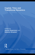 Capital, Time and Transitional Dynamics - Hagemann, Harald