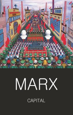 Capital: Volumes One and Two - Marx, Karl, and Griffith, Tom (Series edited by), and Spencer, Mark G. (Introduction by)