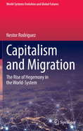 Capitalism and Migration: The Rise of Hegemony in the World-System