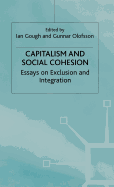 Capitalism and Social Cohesion: Essays on Exclusion and Integration