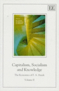 Capitalism, Socialism and Knowledge: The Economics of F.A. Hayek, Volume II - Colonna, Marina (Editor), and Hagemann, Harald (Editor), and Hamouda, Omar F (Editor)