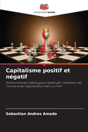 Capitalisme positif et n?gatif