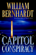 Capitol Conspiracy - Bernhardt, William